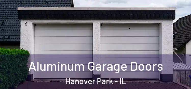  Aluminum Garage Doors Hanover Park - IL