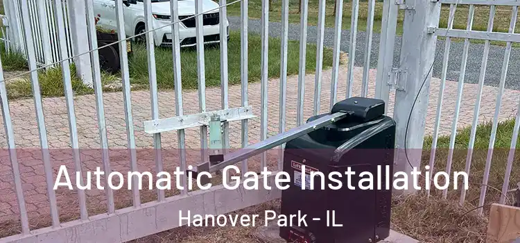 Automatic Gate Installation Hanover Park - IL