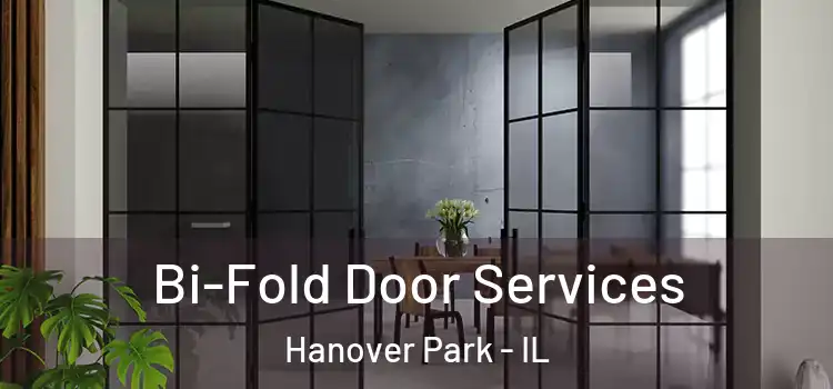 Bi-Fold Door Services Hanover Park - IL