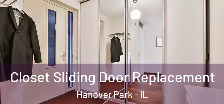 Closet Sliding Door Replacement Hanover Park - IL