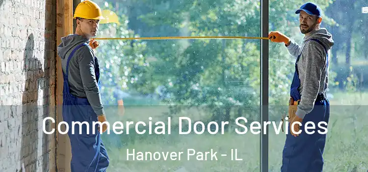 Commercial Door Services Hanover Park - IL