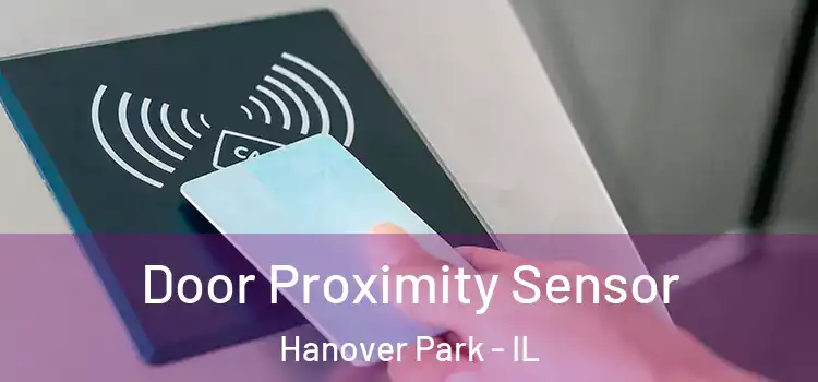 Door Proximity Sensor Hanover Park - IL