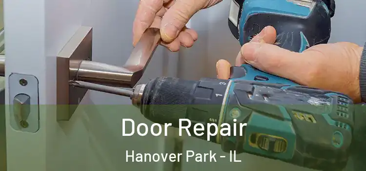 Door Repair Hanover Park - IL