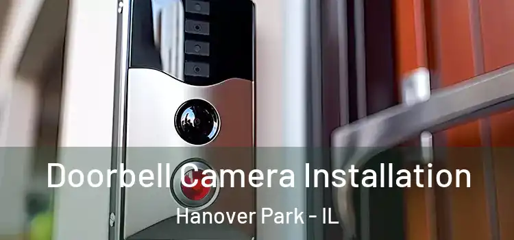  Doorbell Camera Installation Hanover Park - IL