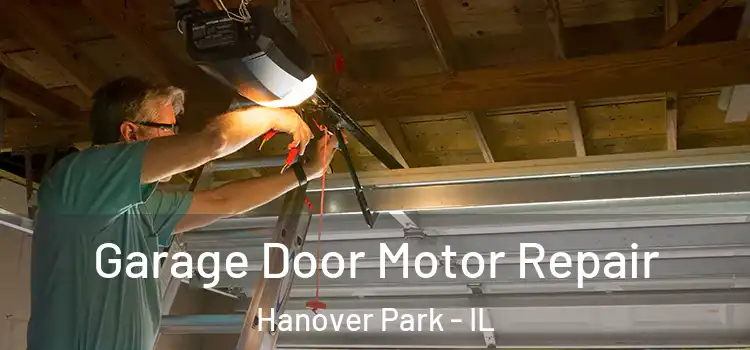  Garage Door Motor Repair Hanover Park - IL