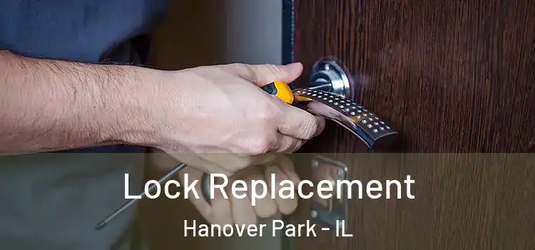 Lock Replacement Hanover Park - IL