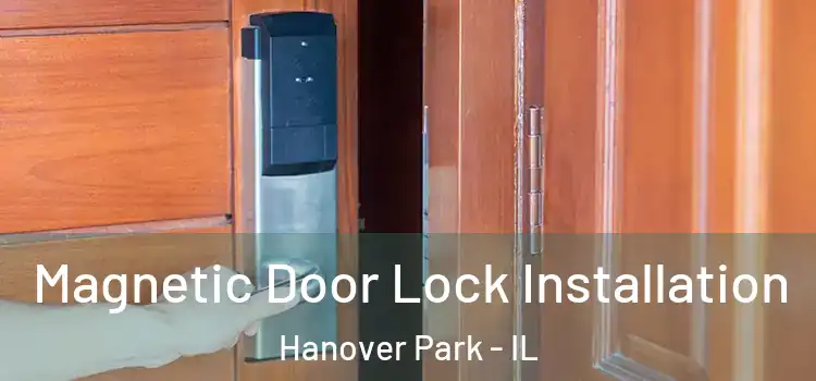  Magnetic Door Lock Installation Hanover Park - IL